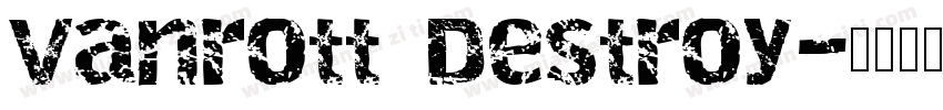 Vanrott Destroy字体转换